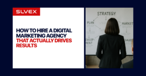 How to Hire a Digital Marketing Agency That Actually Drives Results