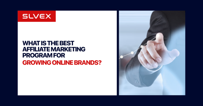 What Is the Best Affiliate Marketing Program for Growing Online Brands?